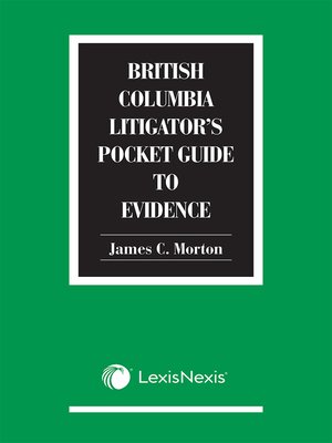 cover image of British Columbia Litigator's Pocket Guide to Evidence